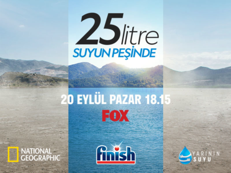 25 Litre: Suyun Peşinde” FOX izleyicileriyle Buluşuyor