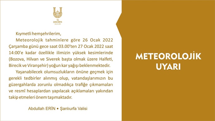 Şanlıurfa Valisi Abdullah Erin `den Meteorolojik uyarı